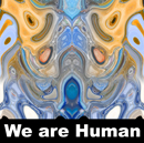 We are Human