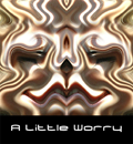 A Little Worry