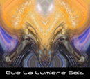 Que la lumiere soit